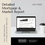 July 2023 Detailed Mortgage & Market Report